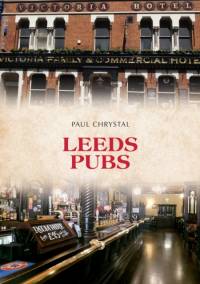 Leeds Pubs av Paul Chrystal
