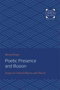 Poetic Presence and Illusion av Murray Krieger