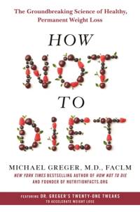 How Not to Diet av M.D. Michael Greger