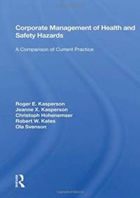 Corporate Management of Health and Safety Hazards av Roger E. Kasperson