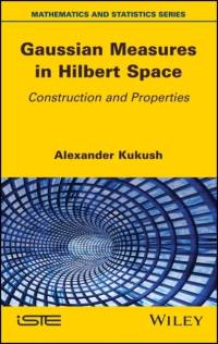 Gaussian Measures in Hilbert Space av Alexander Kukush