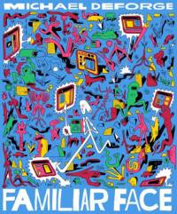Familiar Face av Michael DeForge