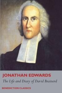 The Life and Diary of David Brainerd av Jonathan Edwards