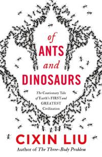 Of Ants and Dinosaurs av Cixin Liu