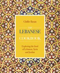 The Lebanese Cookbook av Ghillie Basan