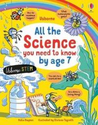 All the Science You Need to Know By Age 7 av Katie Daynes