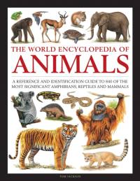 Animals, The World Encyclopedia of av Tom Jackson
