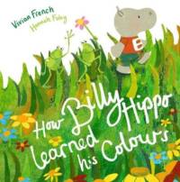 How Billy Hippo Learned His Colours av Vivian French