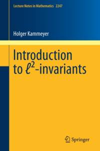 Introduction to l²-invariants av Holger Kammeyer