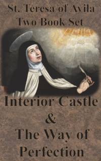 St. Teresa of Avila Two Book Set - Interior Castle and The Way of Perfection av St Teresa of Avila