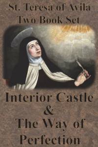 St. Teresa of Avila Two Book Set - Interior Castle and The Way of Perfection av St Teresa of Avila