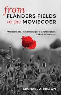 From Flanders Fields to the Moviegoer av Michael a Milton