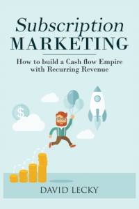 Subscription Marketing by David Lecky