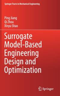 Surrogate Model-Based Engineering Design and Optimization av Qi Zhou