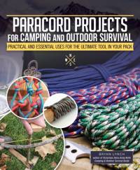 Paracord Projects for Camping and Outdoor Survival av Bryan Lynch