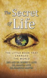 Secret of Life av Dr Robert S Love