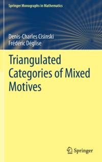 Triangulated Categories of Mixed Motives av Denis-Charles Cisinski