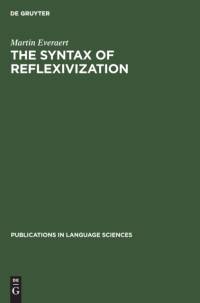 Syntax of Reflexivization av Martin Everaert