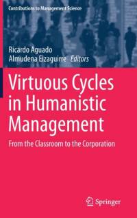 Virtuous Cycles in Humanistic Management