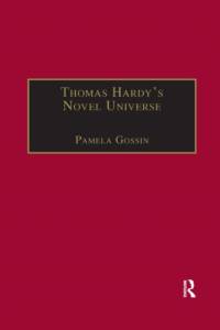 Thomas Hardy's Novel Universe av Pamela Gossin