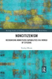 Noncitizenism av Tendayi Bloom