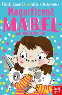 Magnificent Mabel and the Rabbit Riot av Ruth Quayle