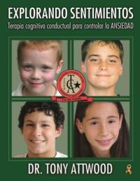 Explorando Sentimientos: Ansiedad av Tony Attwood