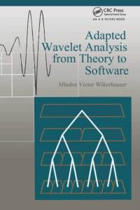 Adapted Wavelet Analysis av Mladen Victor Wickerhauser
