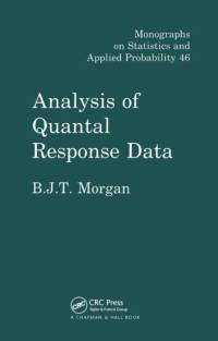 Analysis of Quantal Response Data av Byron J.T. Morgan