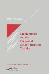 CR Manifolds and the Tangential Cauchy Riemann Complex av Al Boggess