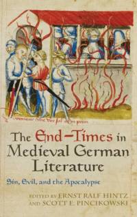 The End-Times in Medieval German Literature av Albrecht Classen
