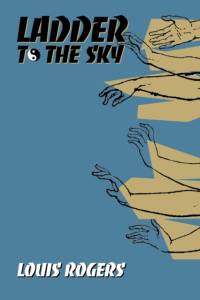 Ladder to the Sky av Louis Rogers