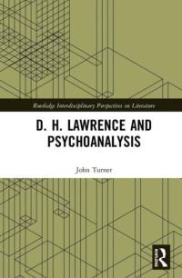 D. H. Lawrence and Psychoanalysis av John Turner