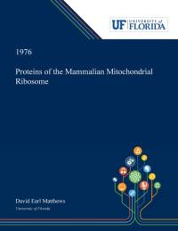 Proteins of the Mammalian Mitochondrial Ribosome av David Matthews