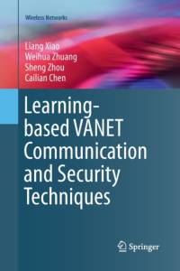 Learning-based VANET Communication and Security Techniques av Liang Xiao