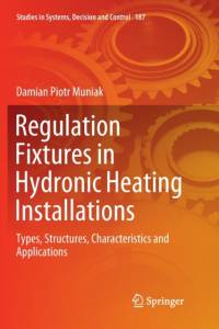 Regulation Fixtures in Hydronic Heating Installations av Damian Piotr Muniak
