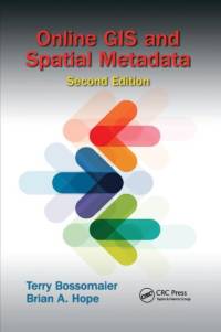 Online GIS and Spatial Metadata av Terry Bossomaier