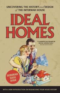 Ideal Homes av Deborah Sugg (Professor of Design History and Theory) Ryan