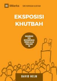 Eksposisi Khutbah (Expositional Preaching) (Malay) av David R Helm