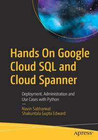 Hands On Google Cloud SQL and Cloud Spanner av Shakuntala Gupta Edward