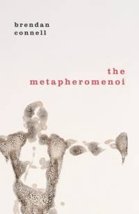 Metapheromenoi av Brendan Connell
