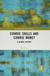 Cowrie Shells and Cowrie Money av Bin (University of Macau Yang