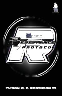 The Resistance Protocol av Ty'ron W C Robinson