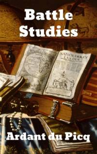 Battle Studies av Ardant du Picq