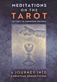Meditations on the Tarot av Anonymous