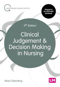 Clinical Judgement and Decision Making in Nursing av Mooi Standing