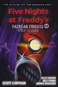 Step Closer (Five Nights at Freddy's: Fazbear Frights #4) av Scott Cawthon