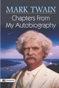 Chapters from My Autobiography av Mark Twain