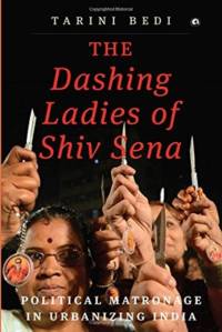 Dashing Ladies Of Shiv Sena av Tarini Bedi