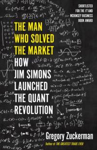 The Man Who Solved the Market av Gregory Zuckerman